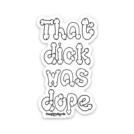 sexy-lingerie-for-classic-charm-That Dick Was Dope Sticker 3-Pack